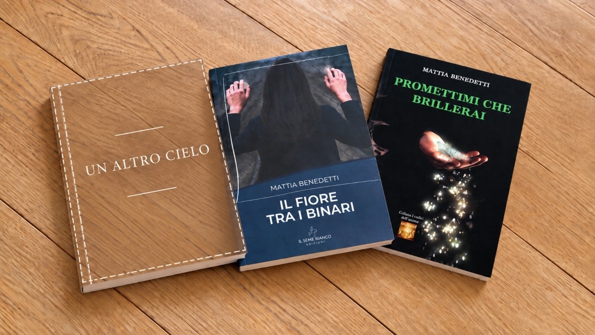 I romanzi di Mattia Benedetti Promettimi che brillerai, Il fiore tra i binari e il nuovo Un altro cielo